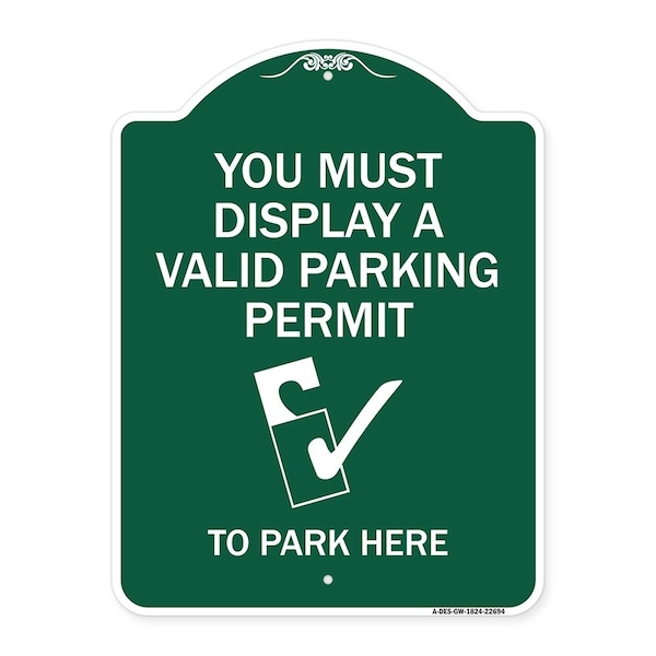 You Must Display Valid Parking Permit to Park Here Alum Sign, 18" x 24", GW-1824-22694
